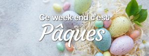 ce week end c'est Pâques