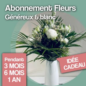 abonnement fleurs généreux et blanc